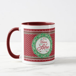 Zuhause ist, wo Lefse hergestellt wird! Tasse