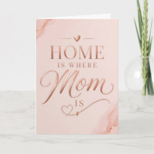 Zuhause ist, wo Mama ist Elegante Rose-Gold-Typogr Karte
