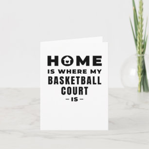 Zuhause ist, wo mein Basketballplatz ist Karte