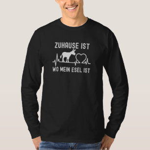 Zuhause ist wo mein Esel ist Donkey Heartbeat T-Shirt