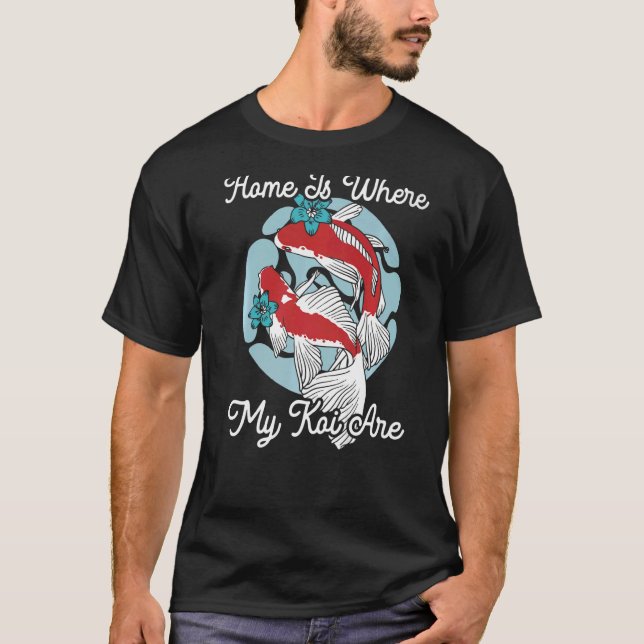 Zuhause ist, wo mein Koi sind japanischer Koi Carp T-Shirt (Vorderseite)