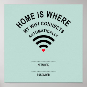 Zuhause ist, wo mein wifi automatisch anschließt poster