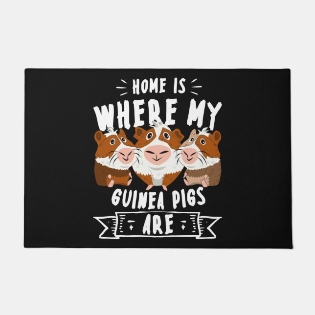Zuhause ist, wo meine Guinea Schweine Cavy Roddent Fußmatte (Vorderseite)