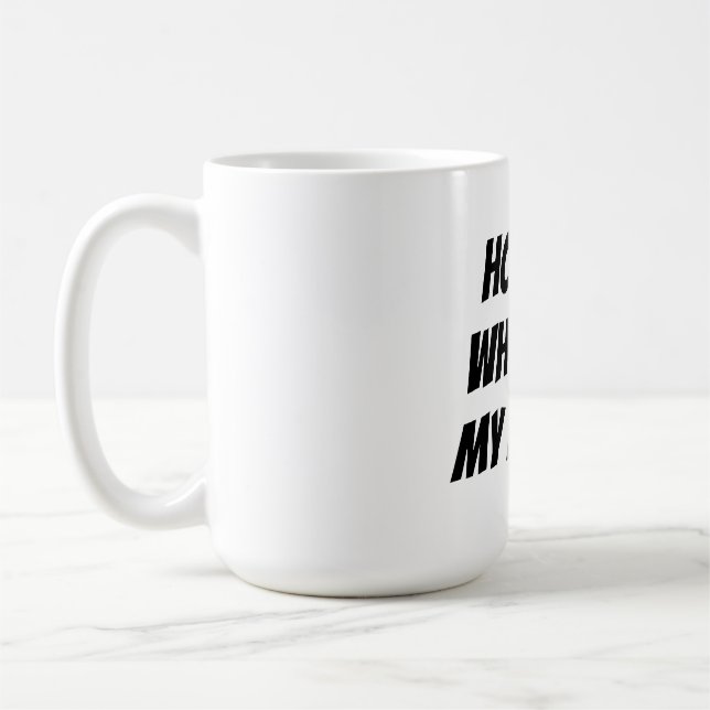 Zuhause ist, wo meine Mutter ist Kaffeetasse (Links)
