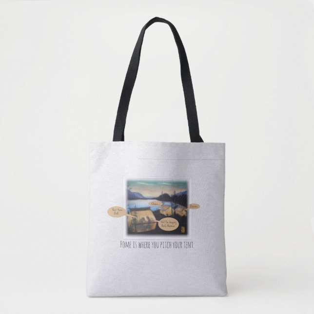 Zuhause ist, wo Sie Ihre Zelt-Tasche pitten Tasche (Vorderseite)