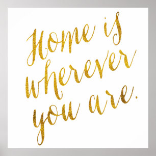 Zuhause ist, wo Sie Imitate  Gold Foil Poster