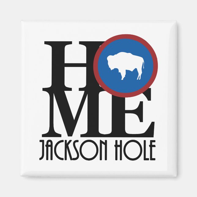 ZUHAUSE Jackson Hole Wyoming Magnet (Vorne)