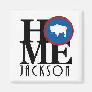 ZUHAUSE Jackson Wyoming Magnet