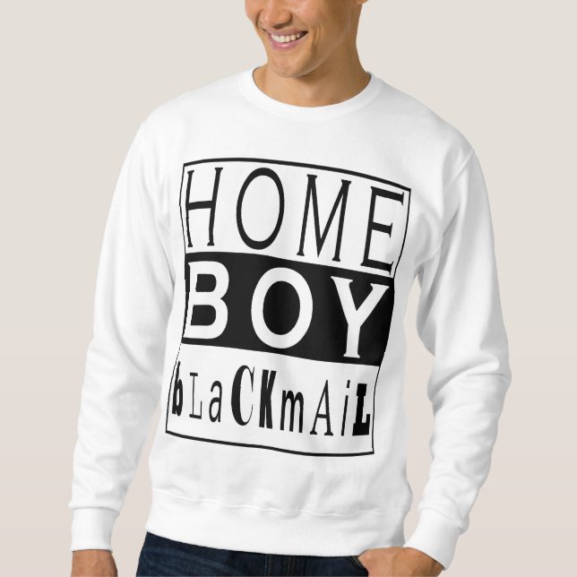 ZUHAUSE-JUNGEN-Erpressung (von auch $hort Video!) Sweatshirt (Vorderseite)