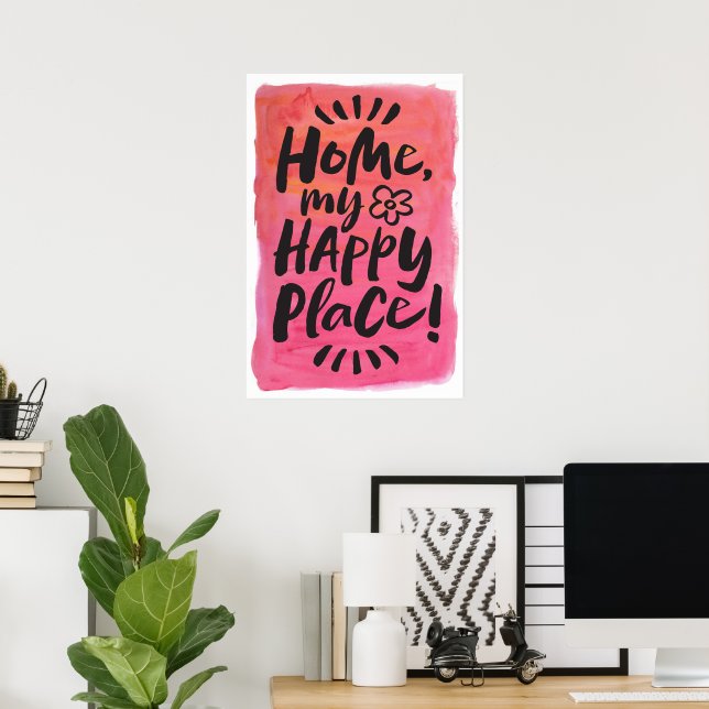 ZUHAUSE mein glücklicher Ort! Unterkunft in Pink B Poster (Heimbüro)