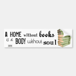 Zuhause ohne Bücher = Körper ohne Soul Autoaufkleber