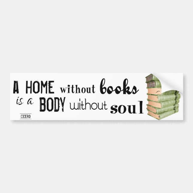 Zuhause ohne Bücher = Körper ohne Soul Autoaufkleber (Vorne)
