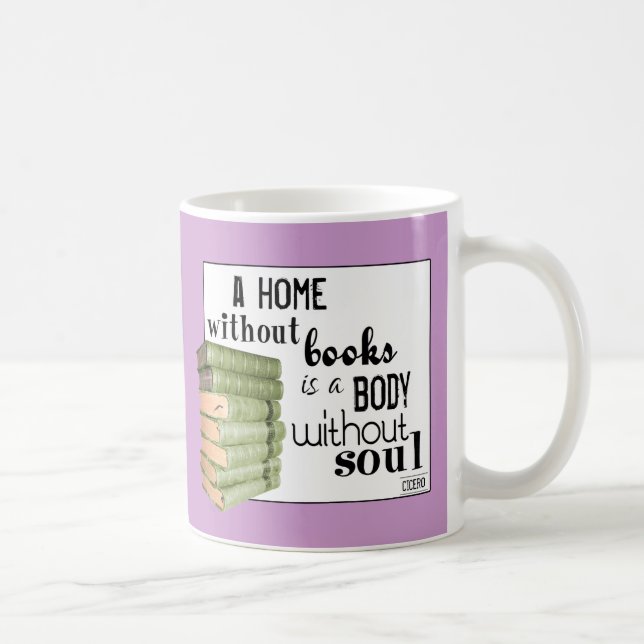 Zuhause ohne Bücher = Körper ohne Soul Kaffeetasse (Rechts)