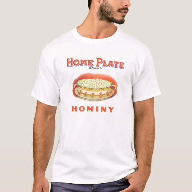 Zuhause Plate Hominy Grits Vintag Label T-Shirt (Vorderseite)