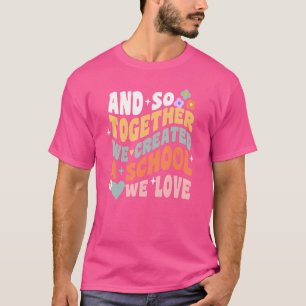 Zuhause School We Liebe Groovy Homeschool Lehrer M T-Shirt