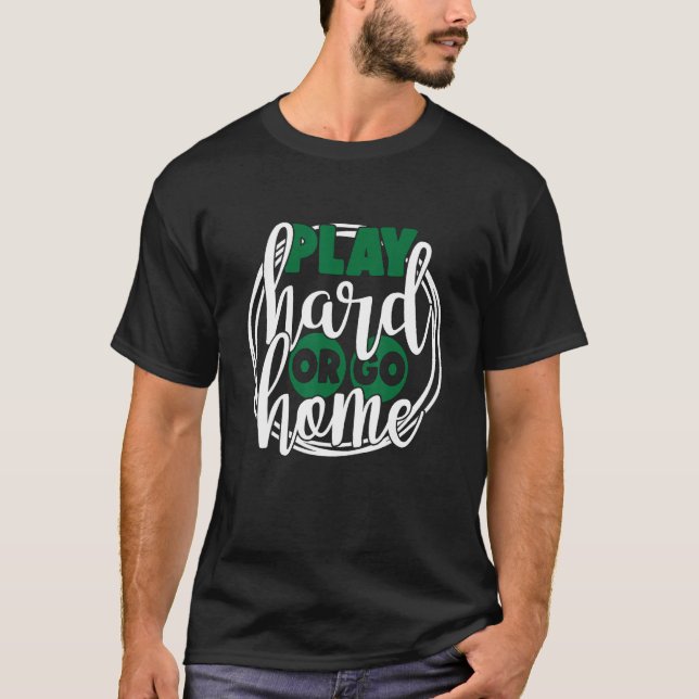 Zuhause Soccer 1: Hard Play oder Go T-Shirt (Vorderseite)