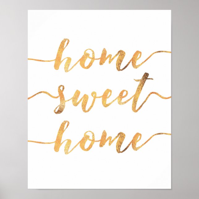 Zuhause Süßes Zuhause Imitat Goldfolie-Plakatdruck Poster (Vorne)