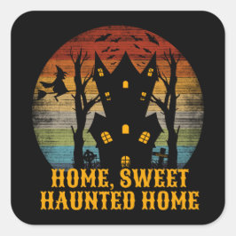 ZUHAUSE SWEET SPUK ZUHAUSE lustige halloween Quadratischer Aufkleber
