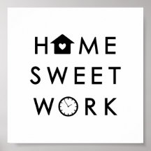 Zuhause Sweet Work Funny Modern Zitat