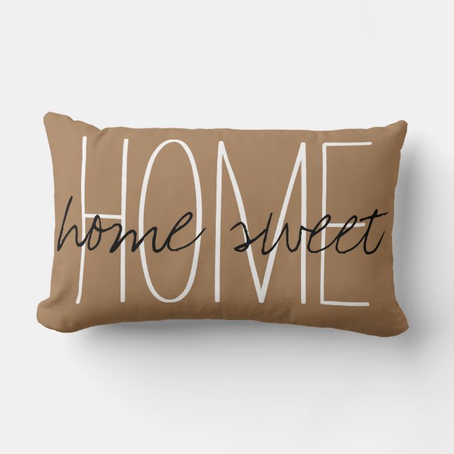 Zuhause Sweet Zuhause Brown Lendenkissen (Vorderseite)