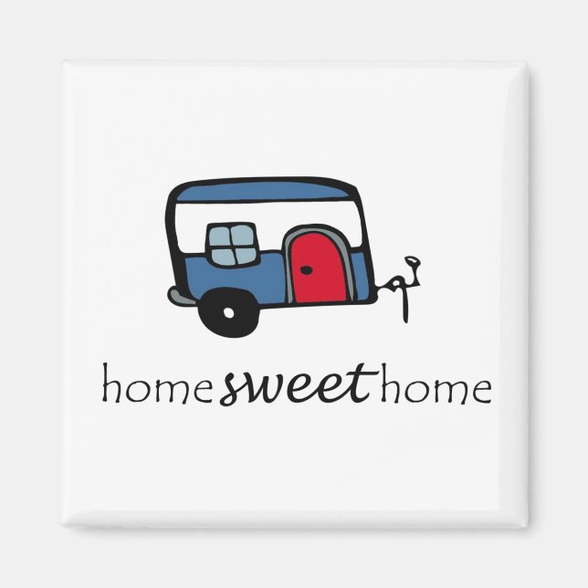 Zuhause Sweet Zuhause Camper Magnet (Vorne)