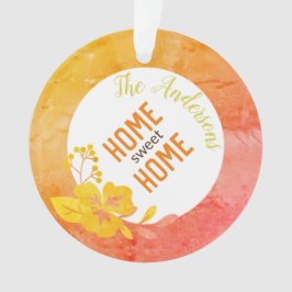 Zuhause Sweet Zuhause Modern Blumenchic Orange Yel Ornament