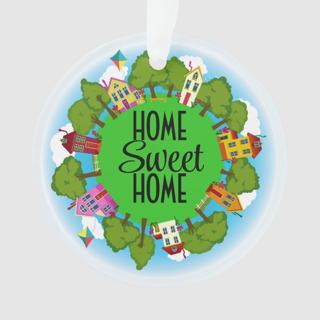 Zuhause Sweet Zuhause Ornament (Vorderseite)