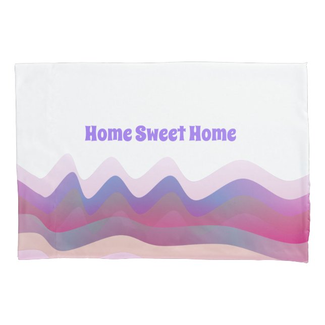 Zuhause Sweet Zuhause Pillowcase Kissenbezug (Vorderseite)
