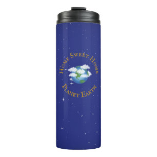 "Zuhause Sweet Zuhause Planet Earth" in Twinklern Thermosbecher