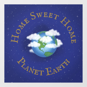 "Zuhause Sweet Zuhause Planet Earth" Whimsical Ast Fensteraufkleber