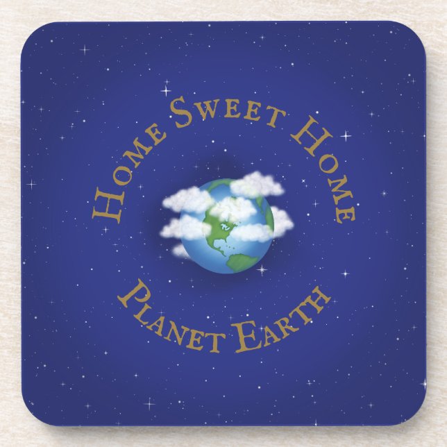"Zuhause Sweet Zuhause Planet Earth" Whimsical Ast Getränkeuntersetzer (Vorderseite)