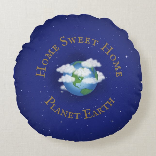 "Zuhause Sweet Zuhause Planet Earth" Whimsical Ast Rundes Kissen (Vorderseite)