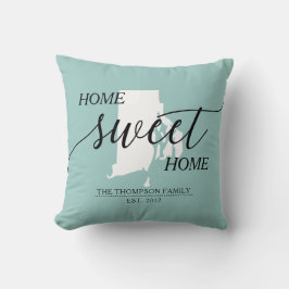 Zuhause Sweet Zuhause RI Staat Familienname Throw Kissen