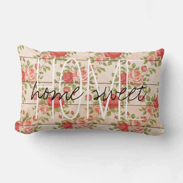 Zuhause Sweet Zuhause Rustische Vintage Rose Lendenkissen (Vorderseite)