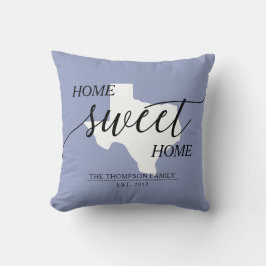 Zuhause Sweet Zuhause TX Staat Familienname Throw Kissen