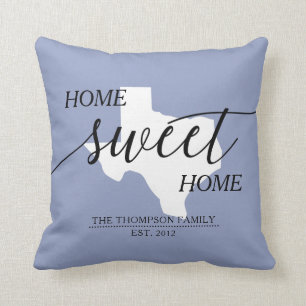 Zuhause Sweet Zuhause TX Staat Familienname Throw  Kissen