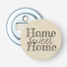 Zuhause SWEET ZUHAUSE-Typografie | Flaschenöffner