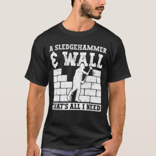 Zuhause-Verbesserungen und Abriss von Häusern T-Shirt
