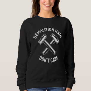 Zuhause-Verbesserungshandym ist für das Abbruchhaa Sweatshirt