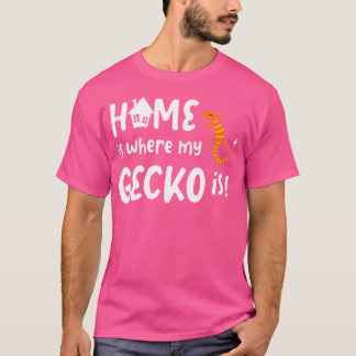Zuhause Wo mein Gecko für Gecko Liebhaber T-Shirt