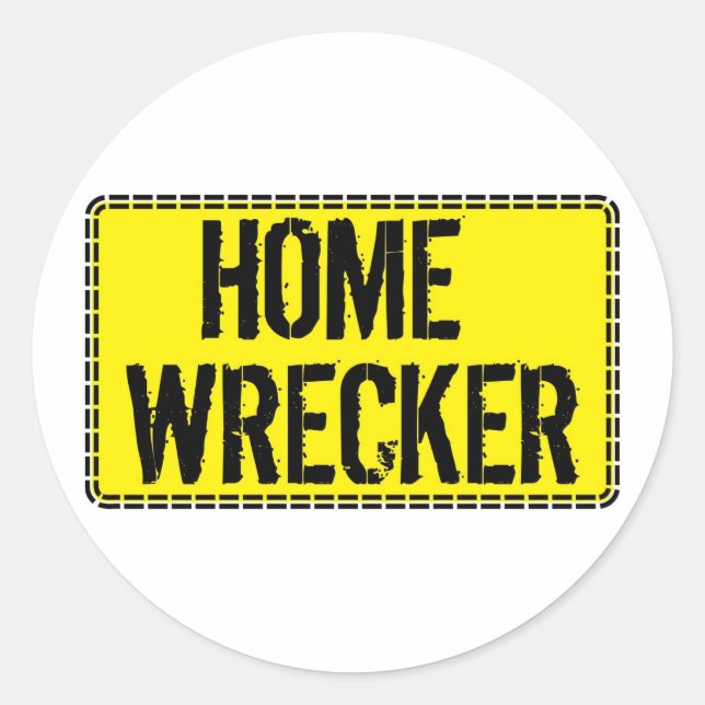 Zuhause Wrecker Runder Aufkleber (Vorderseite)