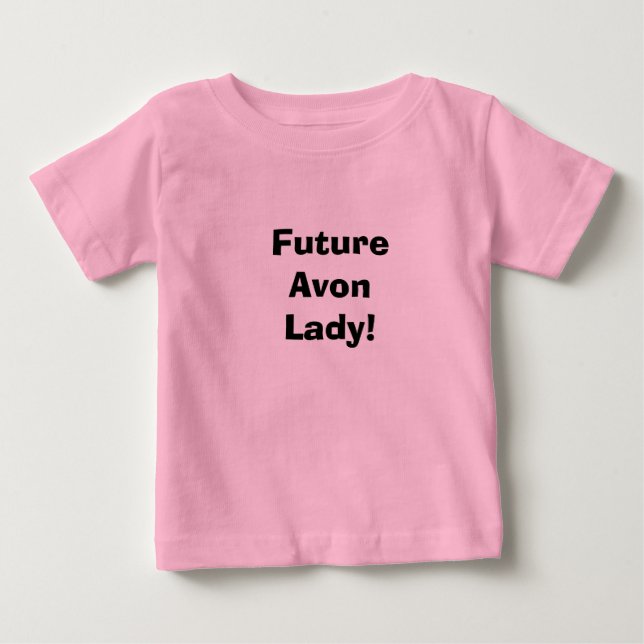 Zukunft Avon Lady! Baby T-shirt (Vorderseite)