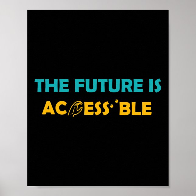 Zukunft ist zugänglich Braille American Sign Langu Poster (Vorne)