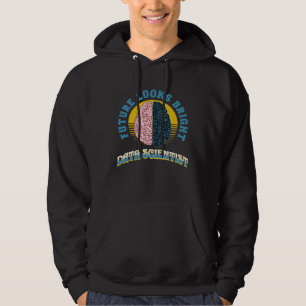 Zukunft sieht hell aus Data Scientist Hochschulabs Hoodie