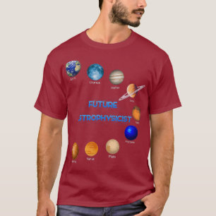 Zukünftige Astrophysikerin Weltraumphysik Astrono T-Shirt