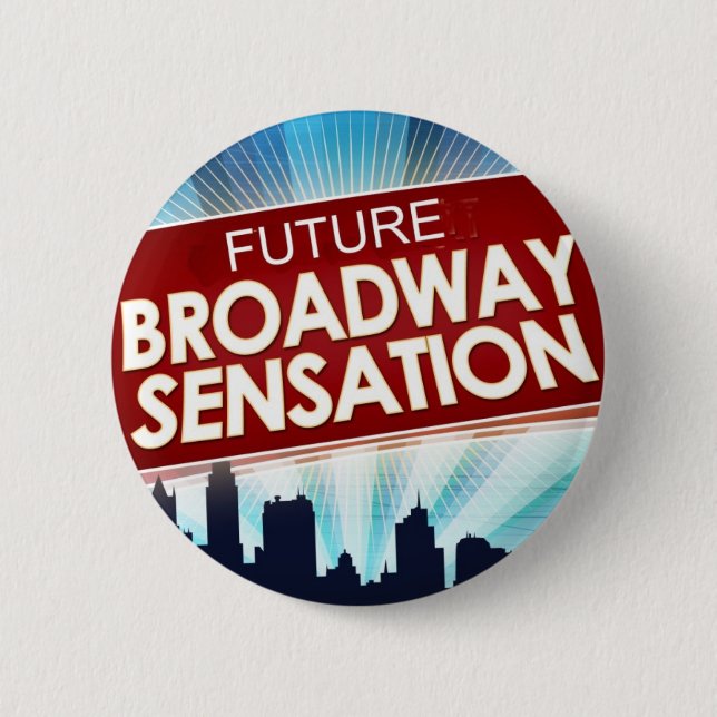 Zukünftige Broadway-Empfindung Button (Vorderseite)