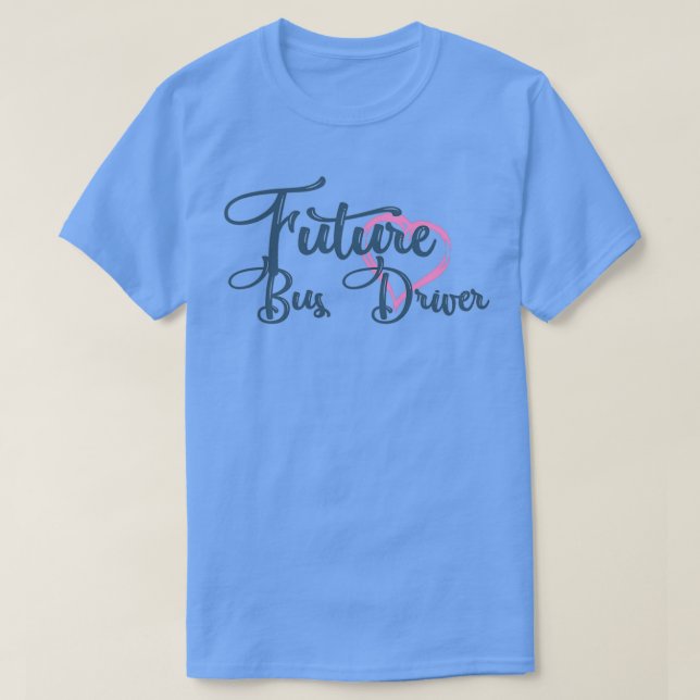 Zukünftige Busfahrer Cooler Bustreiber T-Shirt (Design vorne)