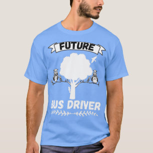 Zukünftige Busfahrerberufe T-Shirt