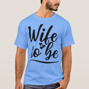 Zukünftige Ehefrau Ich Sagte Ja Süße Braut-Design T-Shirt