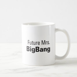 Zukünftige Frau BigBang Mug Kaffeetasse